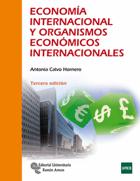 ECONOMA INTERNACIONAL Y ORGANISMOS ECONMICOS INTERNACIONAL