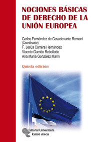 NOCIONES BSICAS DE DERECHO DE LA UNIN EUROPEA. 5 EDICIN