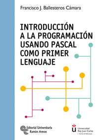 INTRODUCCIN A LA PROGRAMACIN USANDO PASCAL COMO PRIMER LEN