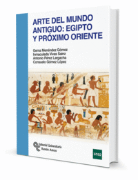ARTE DEL MUNDO ANTIGUO: EGIPTO Y PRXIMO ORIENTE