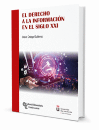 EL DERECHO A LA INFORMACI�N EN EL SIGLO XXI