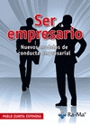 SER EMPRESARIO NUEVOS MODELOS DE CONDUCTA EMPRESAR