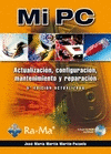 MI PC ACTUALIZACION CONFIGURACION MANTENIMIENTO Y