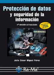 PROTECCION DE DATOS Y SEGURIDAD INFORMACION (4� ED.ACT.)