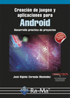 CREACION DE JUEGOS Y APLICACIONES PARA ANDROID