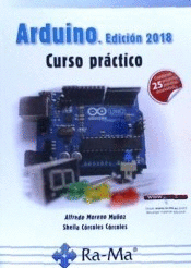ARDUINO. EDICI�N 2018 CURSO PR�CTICO