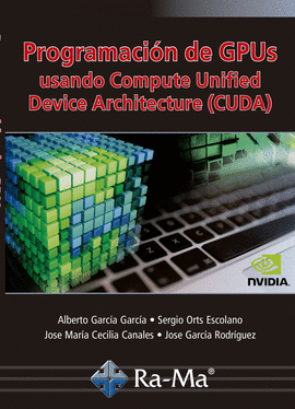 PROGRAMACION DE GPUS USANDO COMPUTE UNIFIED DEVICE ARCHITEC