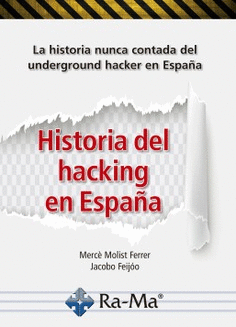 HISTORIA DEL HACKIN EN ESPA�A