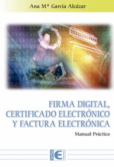 FIRMA DIGITAL CERTIFICADO ELECTRONICO Y FACTURA ELECTRONICA