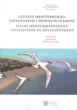 CIUTATS MEDITERR�NIES : CIVILITZACI� I DESENVOLUPAMENT