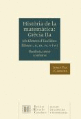 HISTRIA DE LA MATEMTICA. GRCIA IIA (ELS ELEMENTS D'EUCLIDES, LLIBRES I, II, I