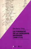 LA FORMACI� DE LA CATALUNYA MODERNA (1640-1714)