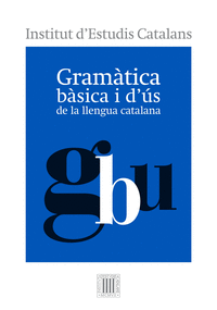 GRAMATICA BASICA I D'US DE LA LLENGUA CATALANA