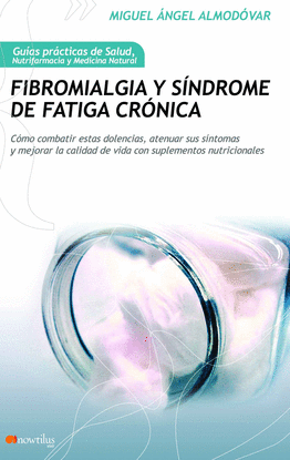 FIBROMIALGIA Y S�NDROME DE FATIGA CR�NICA