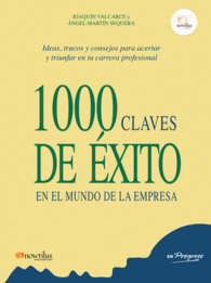 1000 CLAVES DE �XITO EN EL MUNDO DE LA EMPRESA