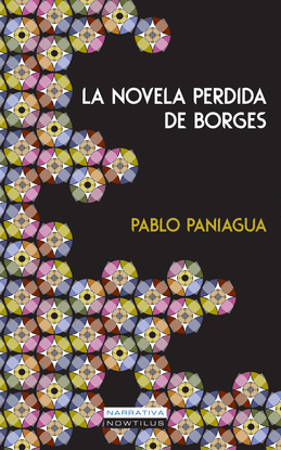 LA NOVELA PERDIDA DE BORGES