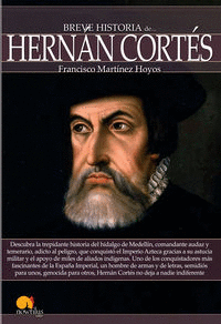BREVE HISTORIA DE HERN�N CORT�S