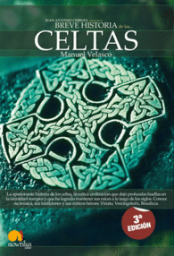BREVE HISTORIA DE LOS CELTAS
