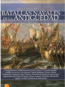 BREVE HISTORIA DE LAS BATALLAS NAVALES DE LA ANTIGEDAD