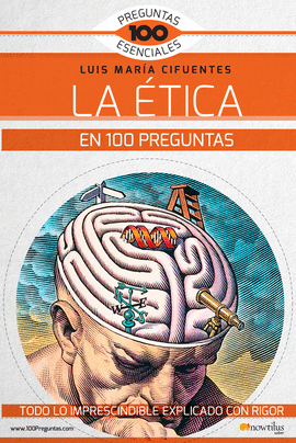 LA �TICA EN 100 PREGUNTAS