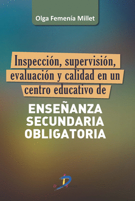 INSPECCIN, SUPERVISIN, EVALUACIN Y CALIDAD EN UN CENTRO EDUCATIVO DE ENSEANZA