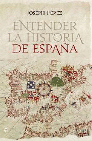 ENTENDER LA HISTORIA DE ESPA�A