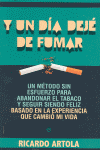 Y UN D�A DEJ� DE FUMAR