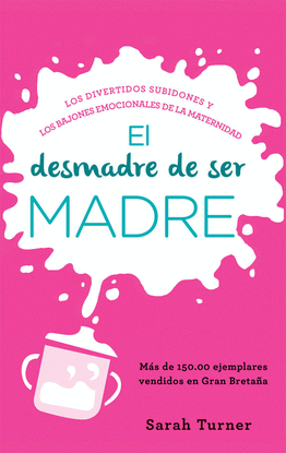 DESMADRE DE SER MADRE
