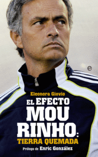 EL EFECTO MOURINHO TIERRA QUEMADA