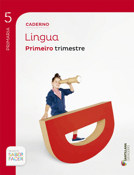CADERNO LINGUA 5 PRIMARIA 1 TRIM SABER FACER