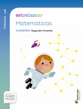 GLOBALIZADO ESTRELAMAR CUADERNO MATEMATICAS 1 PRIMARIA 2 TRIM SABER FACER