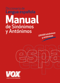 DICCIONARIO MANUAL DE SINNIMOS Y ANTNIMOS DE LA LENGUA ESPAOLA VOX LENGUA ESPAOLA DICCIONARIOS GENERALES