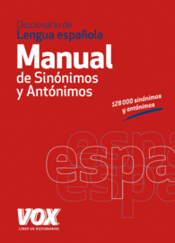 DICCIONARIO MANUAL DE SIN�NIMOS Y ANT�NIMOS DE LA LENGUA ESPA�OLA VOX LENGUA ESPA�OLA DICCIONARIOS GENERALES