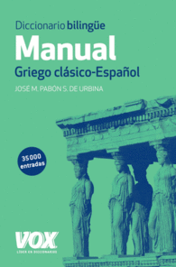 DICCIONARIO MANUAL GRIEGO GRIEGO CLSICO ESPAOL VOX LENGUAS CLSICAS