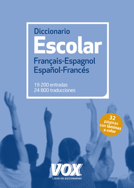 DICCIONARIO ESCOLAR FRANAIS-ESPAGNOL / ESPAOL-FRANCS