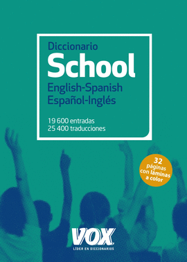 DICCIONARIO SCHOOL ENGLISH-SPANISH / ESPA�OL-INGL�S