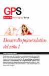 DESARROLLO PSICOEVOLUTIVO DEL NI�O I