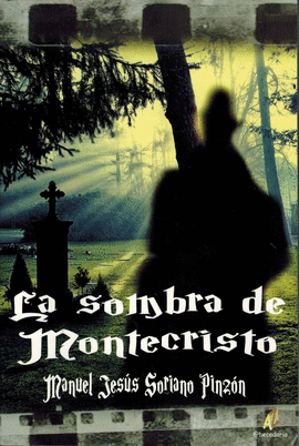 LA SOMBRA DE MONTECRISTO