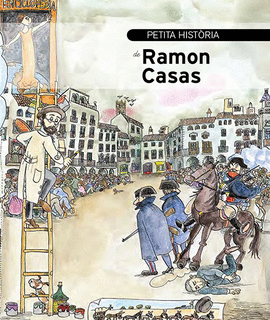 PETITA HIST�RIA DE RAMON CASAS