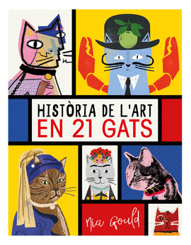 HISTRIA DE L'ART EN 21 GATS