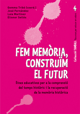 FEM MEM�RIA, CONSTRUIM EL FUTUR
