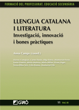 LLENGUA CATALANA I LITERATURA. INVESTIGACI�, INNOVACI� I BONES PR�CTIQUES