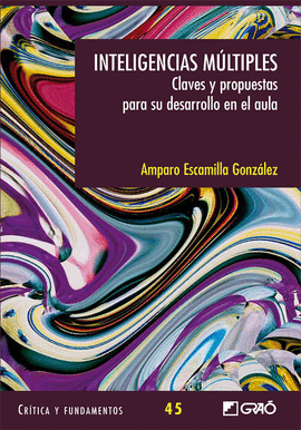 INTELIGENCIAS M�TIPLES. CLAVES Y PROPUESTAS PARA EL AULA.