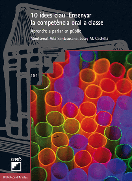 10 IDEES CLAU: ENSENYAR LA COMPET�NCIA ORAL A CLASSE