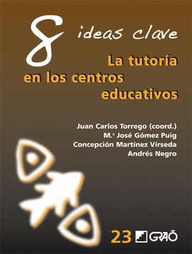 8 IDEAS CLAVE. LA TUTOR�A EN LOS CENTROS EDUCATIVOS