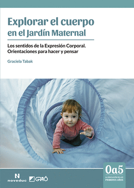 EXPLORAR EL CUERPO EN EL JARD�N MATERNAL