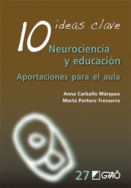 10 IDEAS CLAVE. NEUROCIENCIA Y EDUCACIN