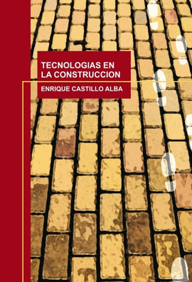 TECNOLOGIAS EN LA CONSTRUCCION