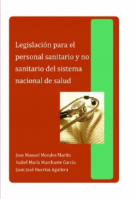 LEGISLACIN PARA EL PERSONAL SANITARIO Y NO SANITARIO DEL SISTEMA NACIONAL DE SA