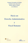 HACIA UN DERECHO ADMINISTRATIVO Y FISCAL ROMANO